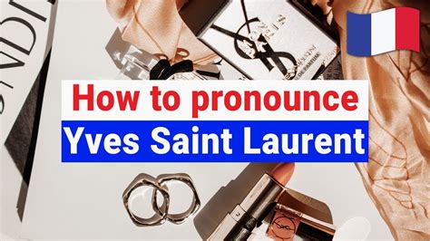 saint laurent pronunciation french